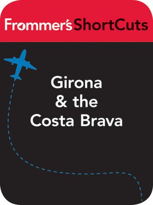 cover image of Girona & the Costa Brava, Spain